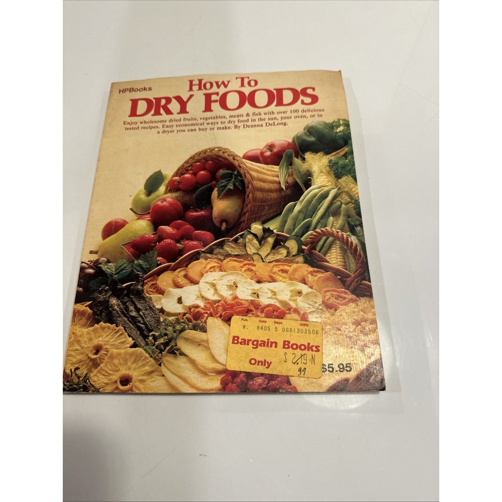 How To Dry Foods by Deanna DeLong (1979 First‎ Edition) Paperback